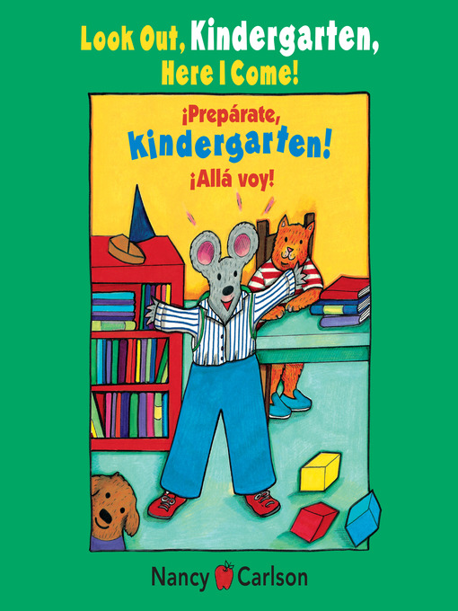 Title details for Look Out Kindergarten, Here I Come by Nancy Carlson - Available